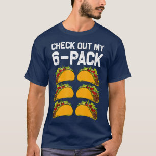 6 Pack Fitness Taco Funny Mexican Fitness Gym Taco T Shirt