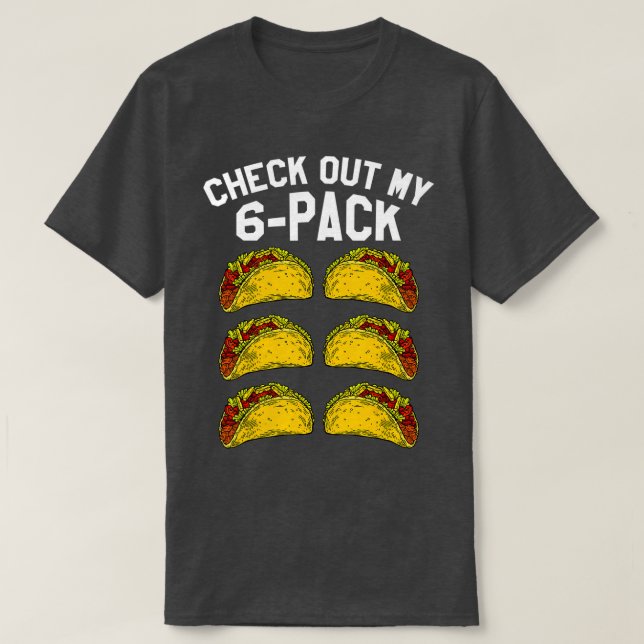 6 Pack Fitness Taco Funny Mexikanska Gym Top för T T Shirt (Design framsida)