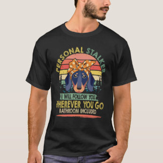 6 Personlig Stalker Jag Följer Dig vintage -Dach T Shirt