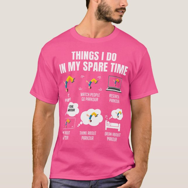 6 saker jag gör på min fritid Parkour T Shirt (Framsida)