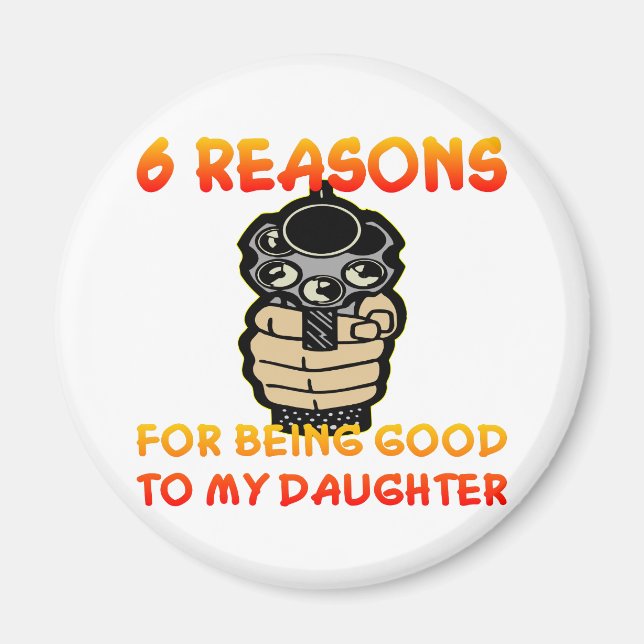 6 Skäl till att ha varit Bra till min dotter Magnet (Framsidan)