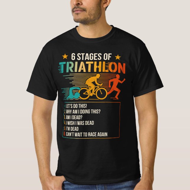6 stadier av triathlon-idrottare - triatleter som  t shirt (Framsida)