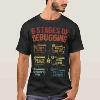 6 Steg av felsökning av Fullt Stack Coder-Software T Shirt