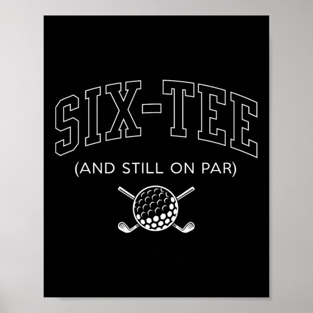 6 Tee och fortfarande på Par - 60:e födelsedagseft Poster (Framsidan)