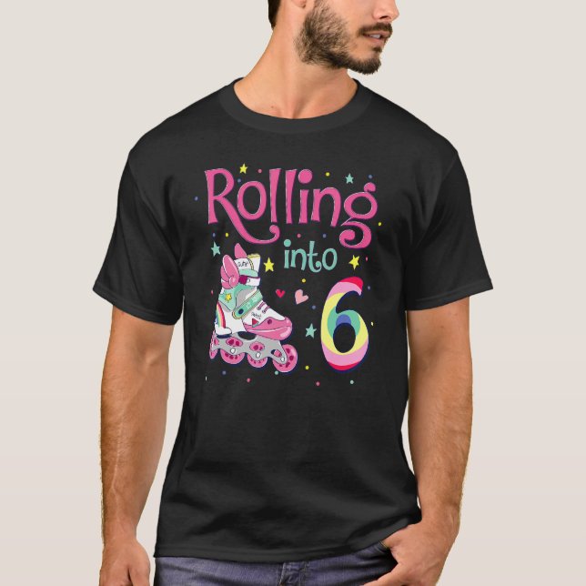 6e Bday Rolling into 6 Birthday Girl Roller Skate T Shirt (Framsida)