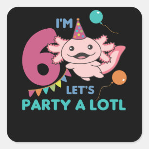 6e Birthday Axolotl Sex år gammal sötad Axolotls Fyrkantigt Klistermärke
