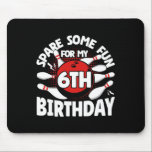 6e Birthday Bowling Spare Ungefär Roligt 6 år Musmatta<br><div class="desc">6e Birthday Bowling Sällsynta några Roligtar 6 år Birthday Kid Boy</div>