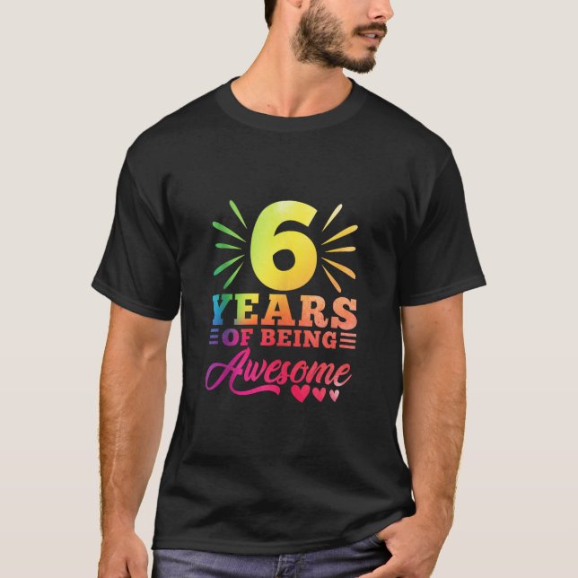 6e födelsedag Dye 6 år gamla Bei 6 år T Shirt (Framsida)