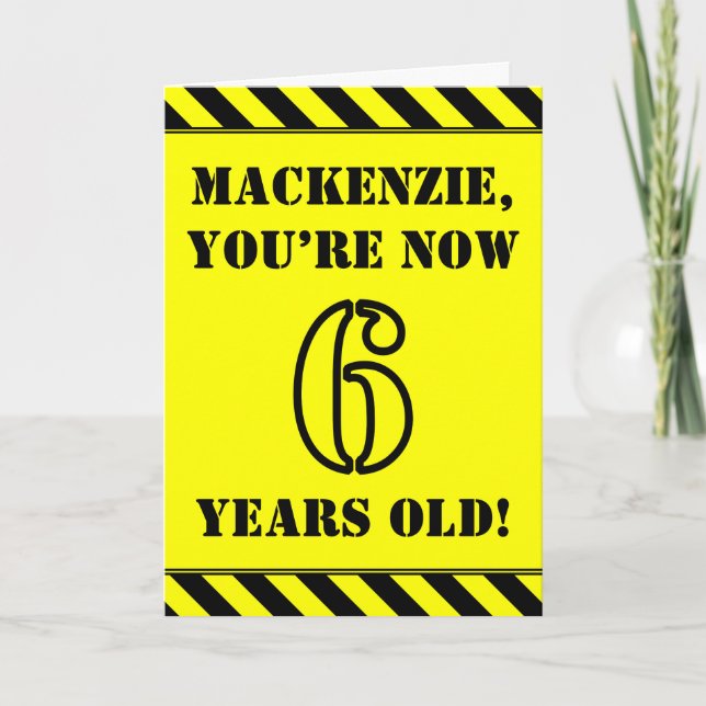6e födelsedag: Roligt Stencil Stil, eget namn Kort (Framsida)