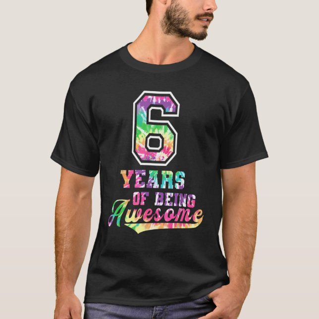 6e födelsedagsidea Tie Dye 6 år Fantastisk T Shirt (Framsida)