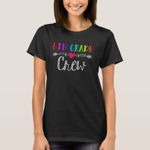 6e Klass Besättningsbesättning, sjätte Klass Lärar T Shirt