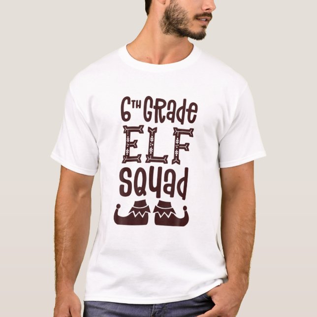 6e Klass Elf Squad Matching Teacher jul Sch T Shirt (Framsida)