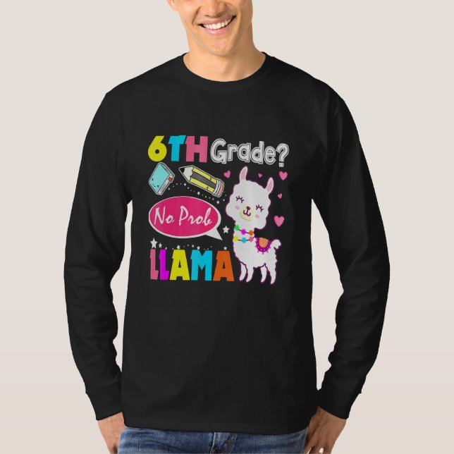 6e Klass: ingen prob-Llama-dag första skolprobLl T Shirt (Framsida)