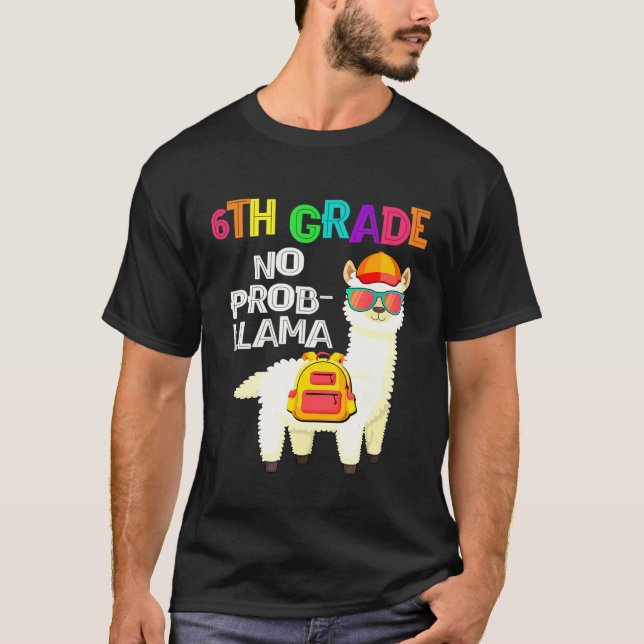 6e Klass: ingen prob-Llama, första skoldagen T Shirt (Framsida)
