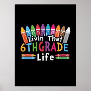6e Klass Lärare Livin that 6e Klass Life Poster
