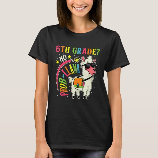 6e Klass: Prob Llama Back to school första dagen T Shirt (Framsida)