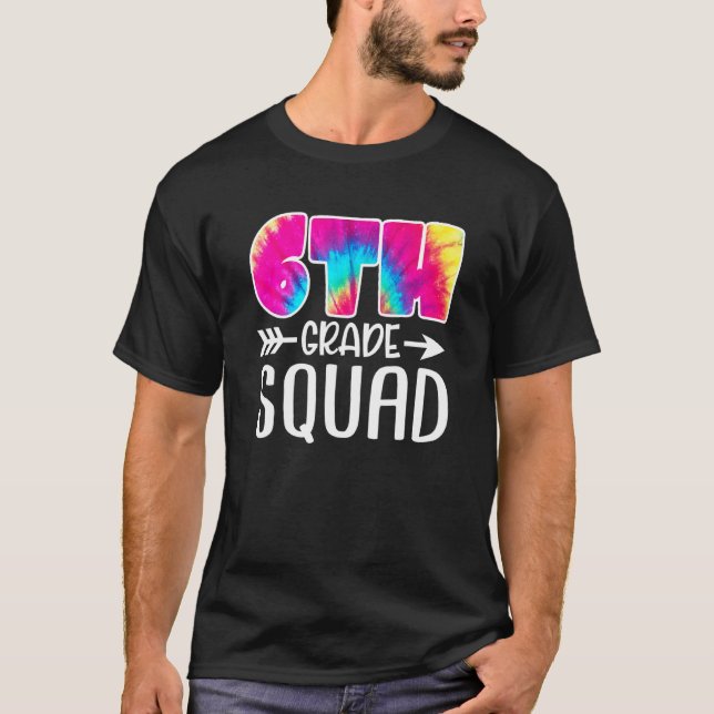 6e Klass Squad Tie Dye Back to school Lärare Stu T Shirt (Framsida)