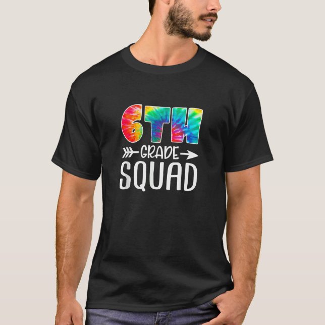 6e Klass Squad Tie Dye Back to school Lärare Stu T Shirt (Framsida)