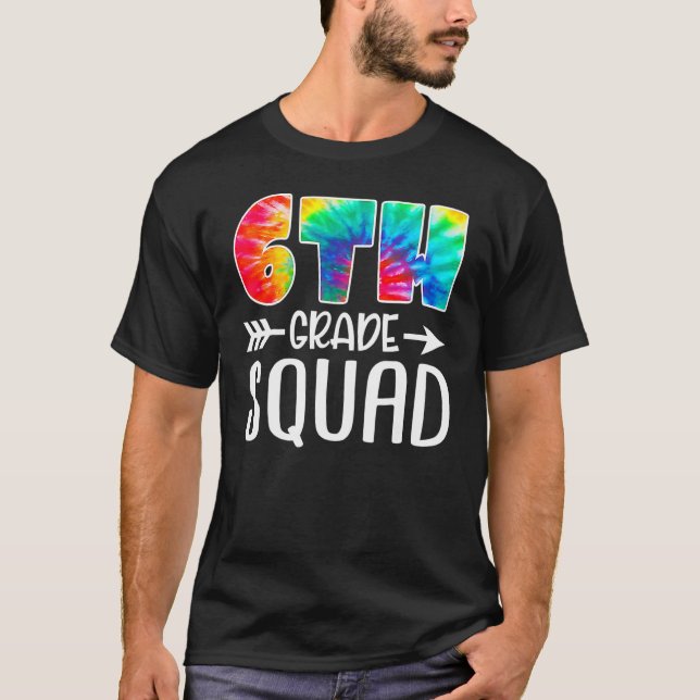 6e Klass Squad Tie Dye Back to school Lärare Stu T Shirt (Framsida)
