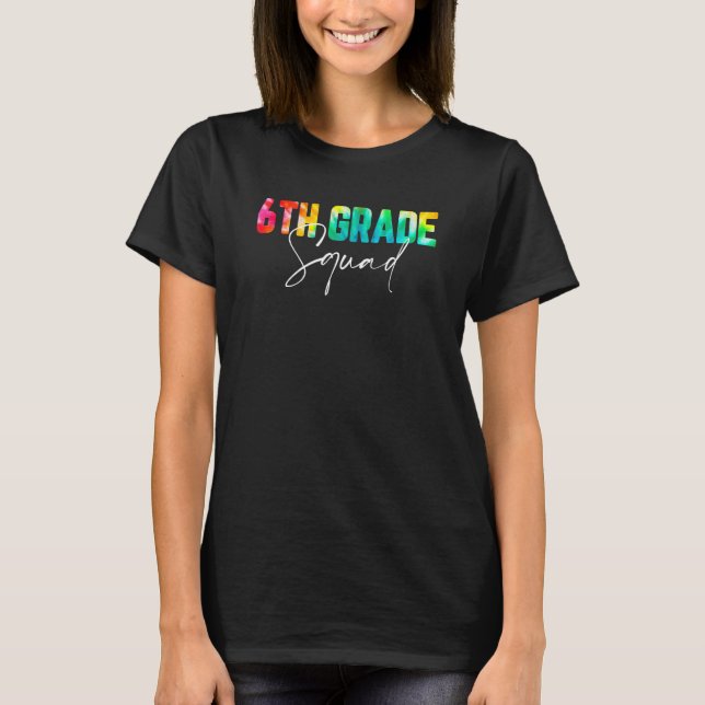 6e Klass Squad Tie Dye Back to school Teacher St T Shirt (Framsida)