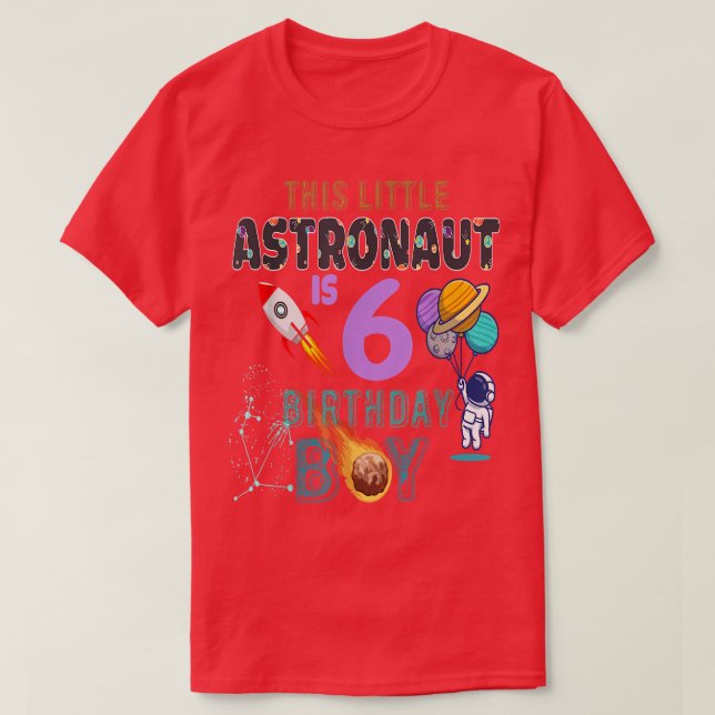 6th Birthday Gifts Birthday Boy Gifts Astronaut 6  T Shirt (Design framsida)