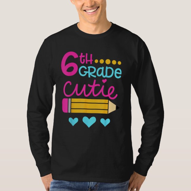 6th Grade Cutie First Day of School Back to School T Shirt (Framsida)