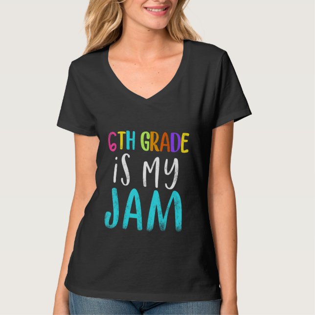 6th grade is my jam teacher 6th grade teacher appr t shirt (Framsida)
