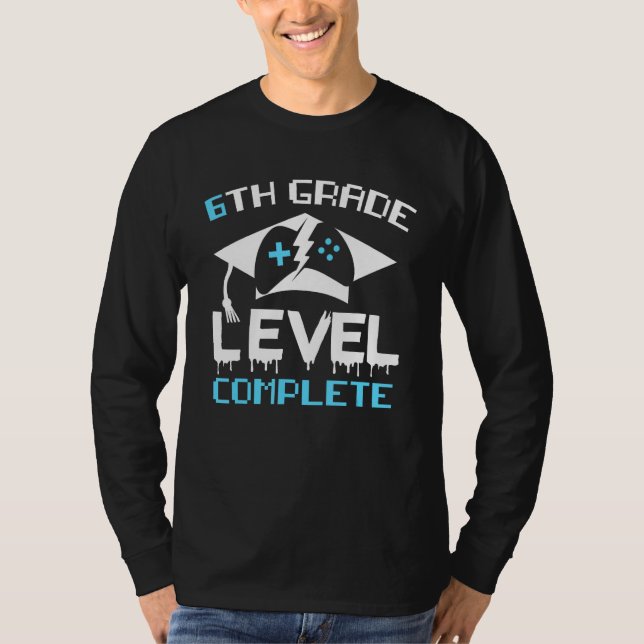 6th Grade Level Complete School  Graduation gradua T Shirt (Framsida)