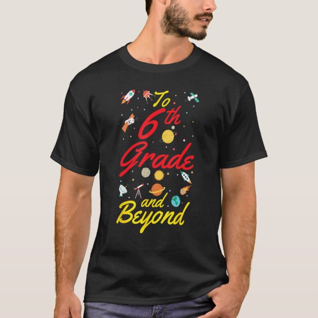 6th Grade Space Sixth Grade Teacher Student Back t T Shirt (Framsida)