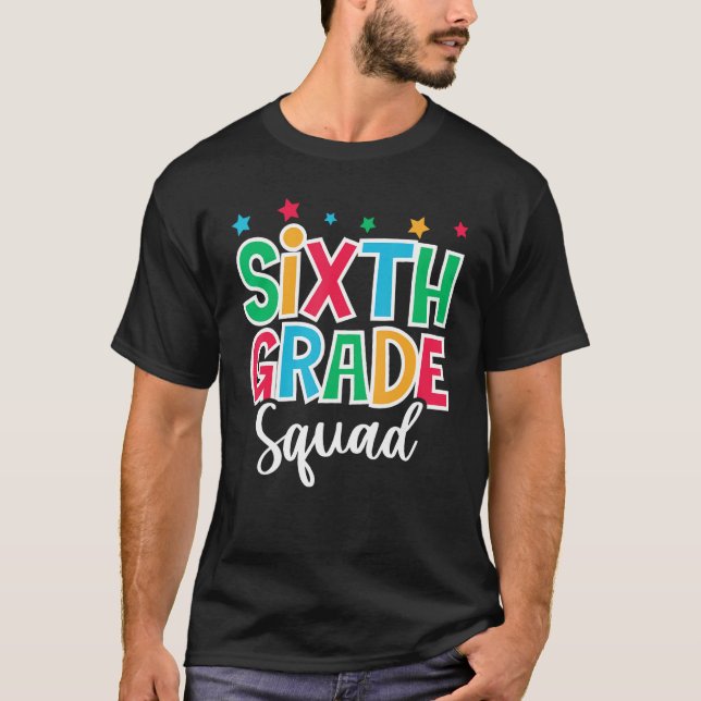 6th Grade Squad First Day of School Welcome Back t Shirt (Framsida)