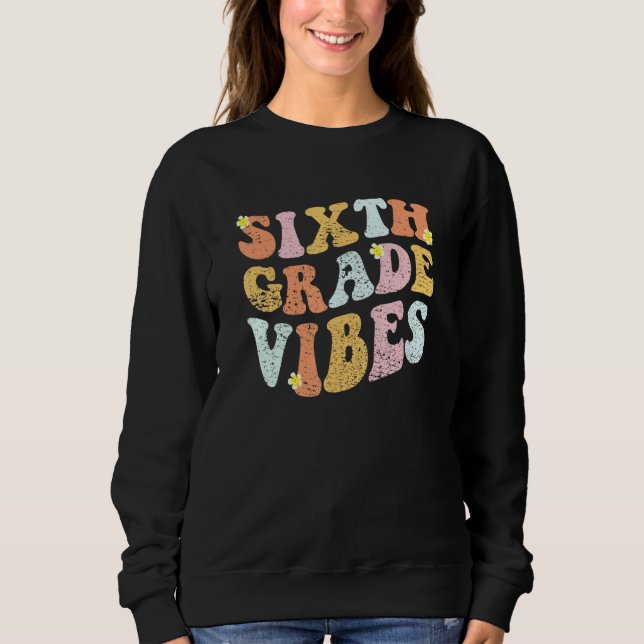 6th Grade Teachers Students  Hippie Sixth Grade Vi T Shirt (Framsida)