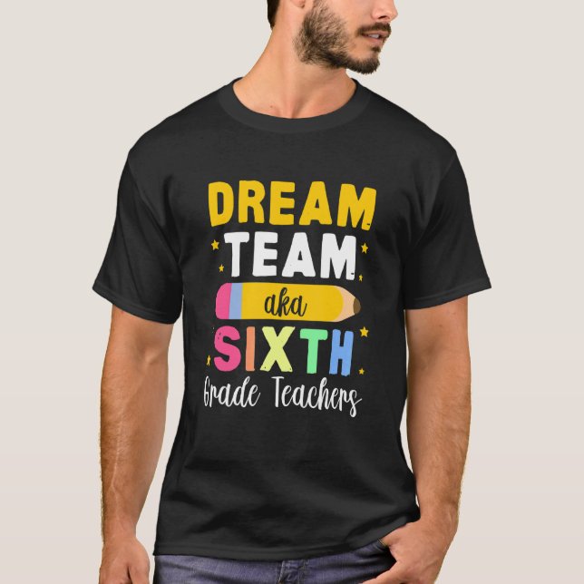 6th Grade Teachers T Shirt (Framsida)