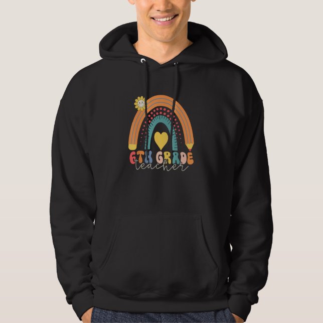 6th Grade Team Teacher Student Back to School 6th  Hoodie (Framsida)