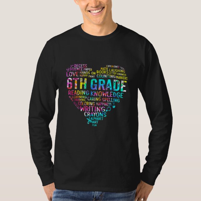 6th Grade Team Tie Dye Heart Back To School T Shirt (Framsida)