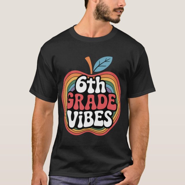 6th Grade Vibes Sith Gradeeam Retro 1st Day of Sch T Shirt (Framsida)