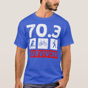 703 Survivor halv triathlon Training Triathlete T Shirt