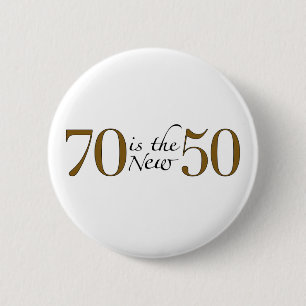 70 är de nya 50na knapp