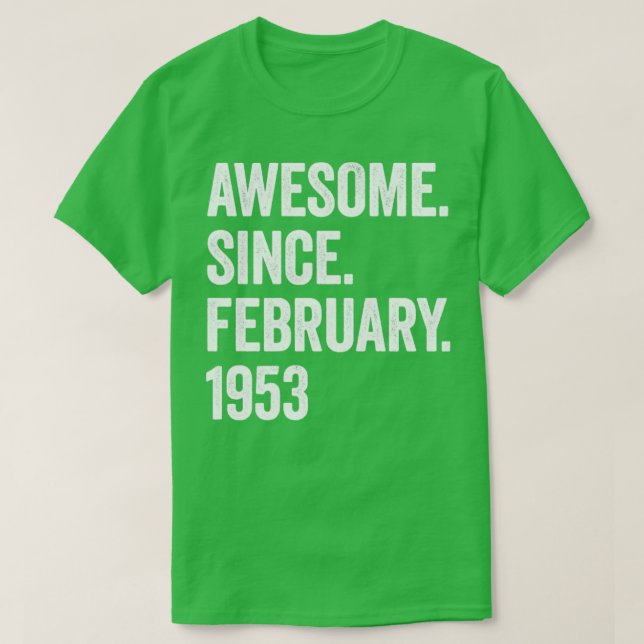 70 år Fantastisk sedan februari 1953 70:e födelsed T Shirt (Design framsida)