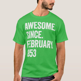 70 år Fantastisk sedan februari 1953 70:e födelsed T Shirt