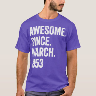 70 år Fantastisk sedan mars 1953 70:e födelsedagen T Shirt
