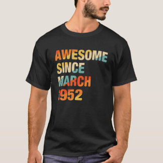 70 år gamla Fantastisk sedan mars T Shirt