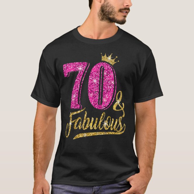 70 år gammal 70 och Fabulous 70:e födelsedagspress T Shirt (Framsida)