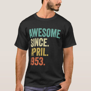 70 år gammal Fantastisk sedan april 1953 70th Birt T Shirt