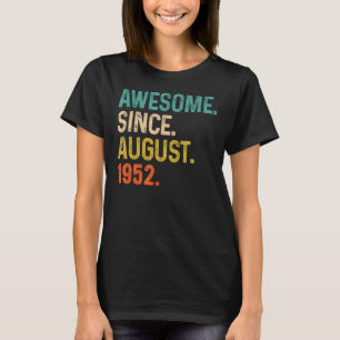 70 år gammal Fantastisk sedan augusti 1952 70:e fö T Shirt
