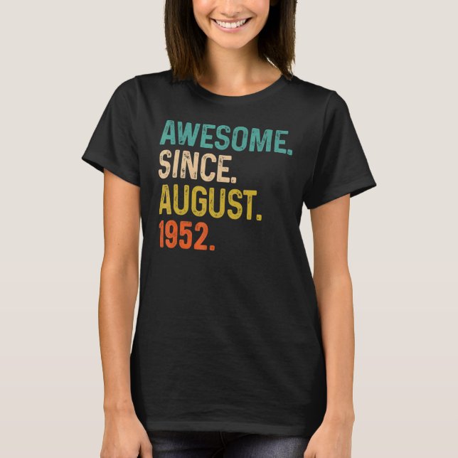 70 år gammal Fantastisk sedan augusti 1952 70:e fö T Shirt (Framsida)