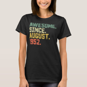 70 år gammal Fantastisk sedan augusti 1952 70:e fö T Shirt