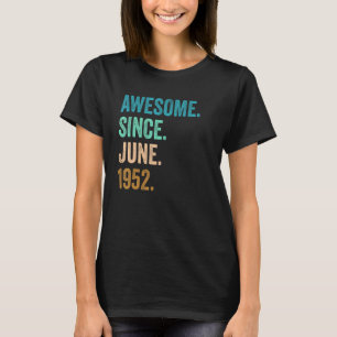 70 år gammal Fantastisk sedan juni 1952 70:e födel T Shirt