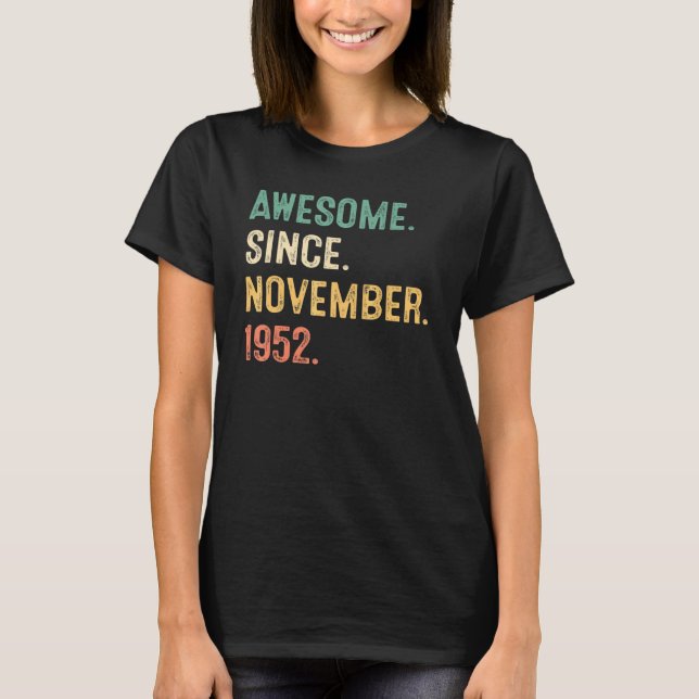 70 år gammal Fantastisk sedan november 1952 70:e b T Shirt (Framsida)