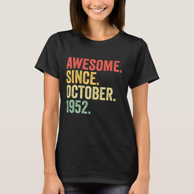 70 år gammal Fantastisk sedan oktober 1952 70:e få T Shirt (Framsida)