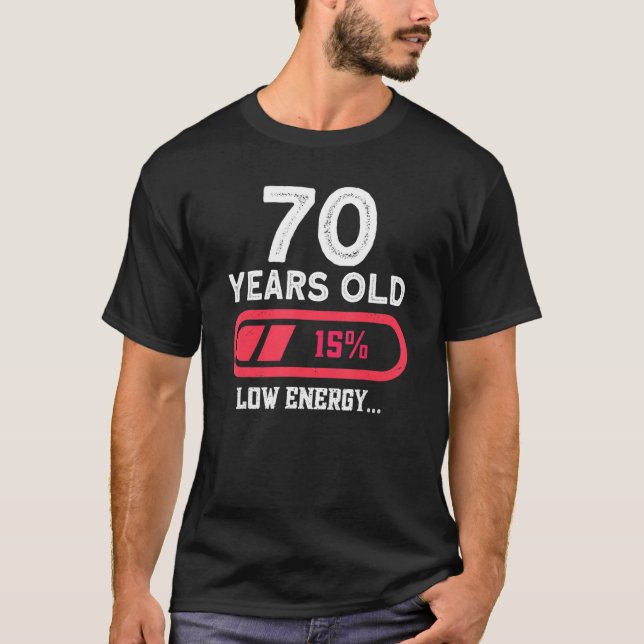 70 år gammal låg energiförbrukning 70:e födelsedag t shirt (Framsida)